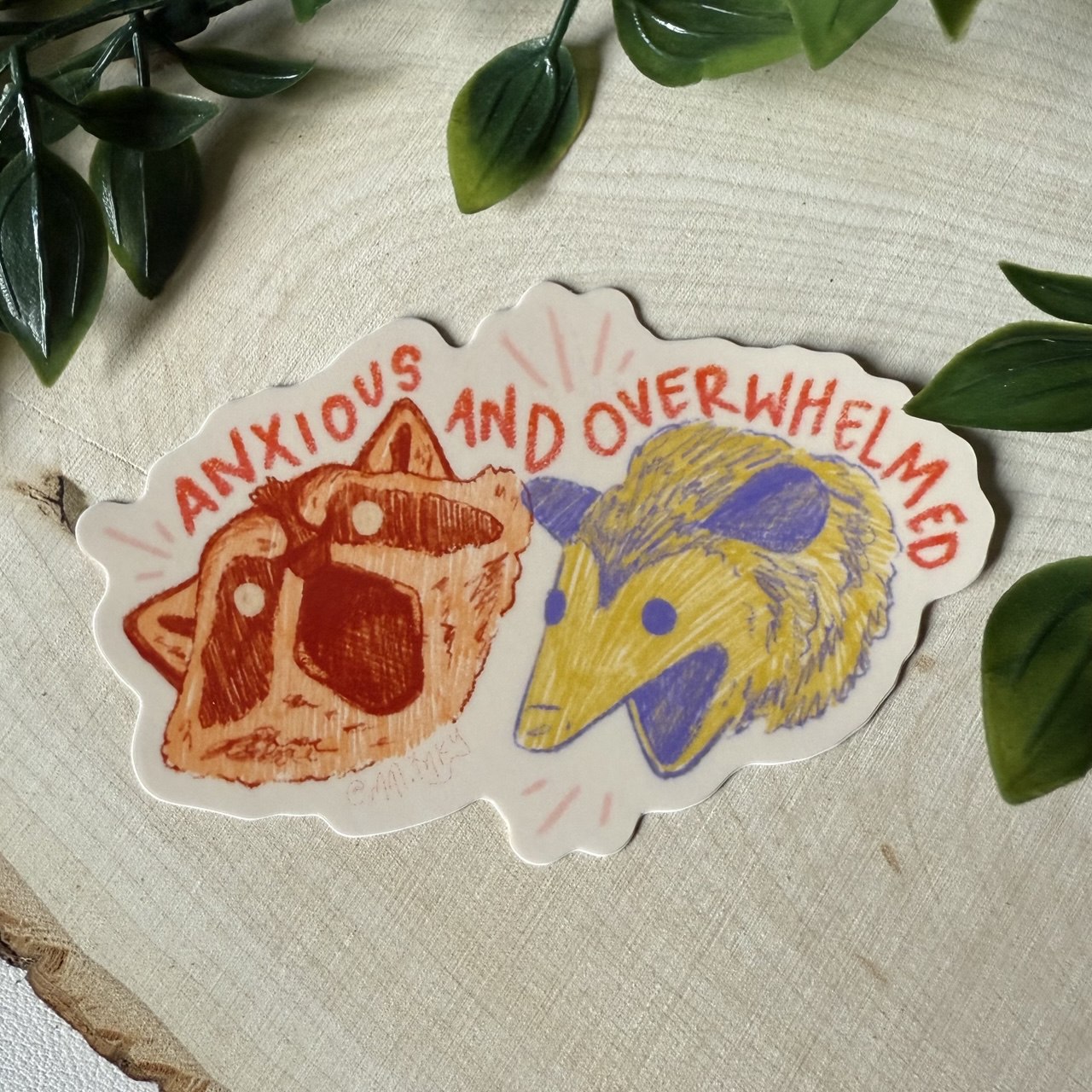 Anxious and Overwhelmed Sticker