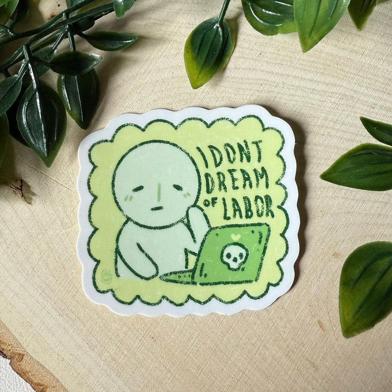 I dont Dream of Labor Smiski Sticker