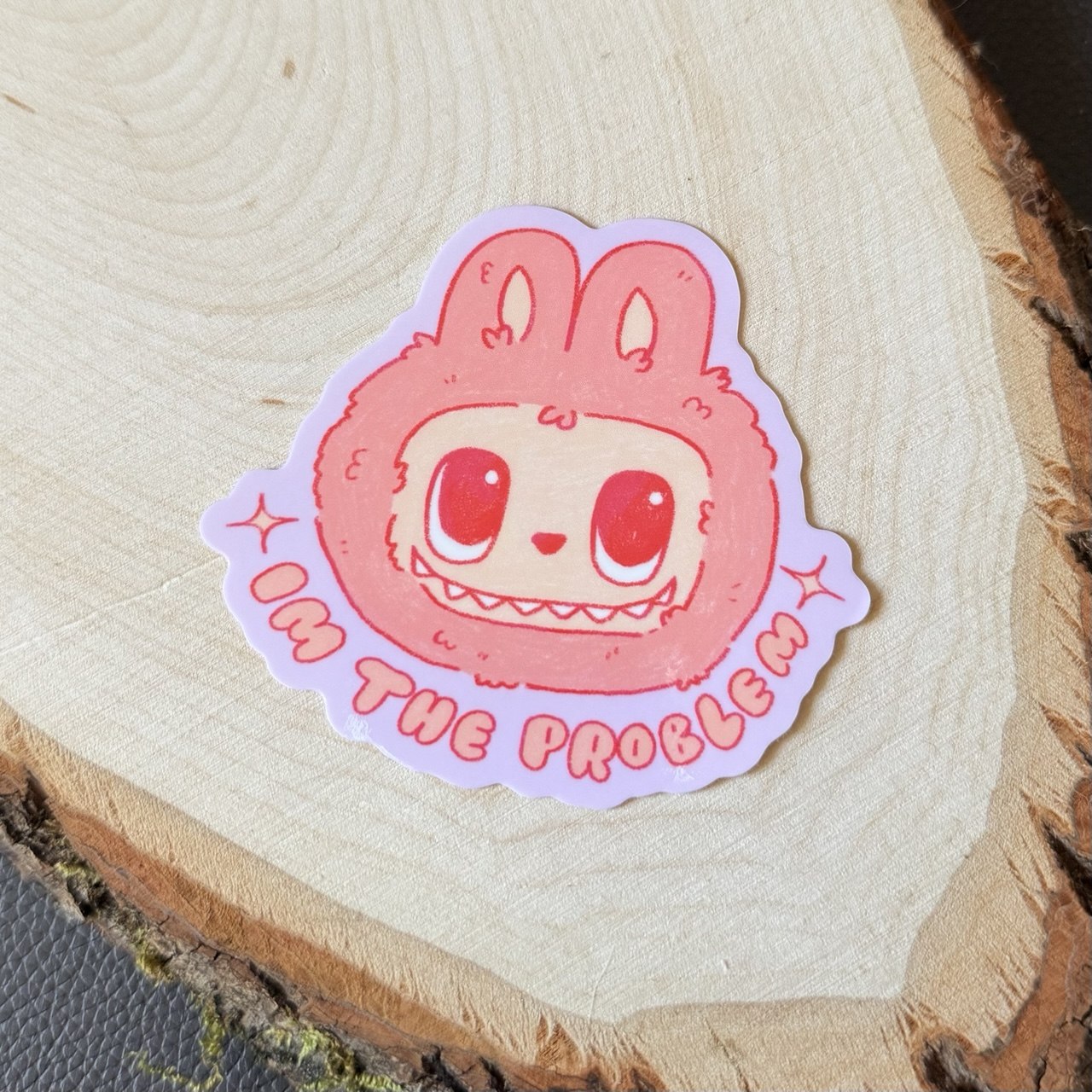 Im the Problem Labubu Sticker