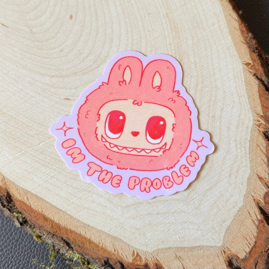 Im the Problem Labubu Sticker
